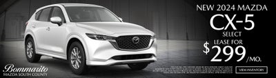 NEW 2024 MAZDA
CX-5 SELECT
LEASE FOR
$299/MO.